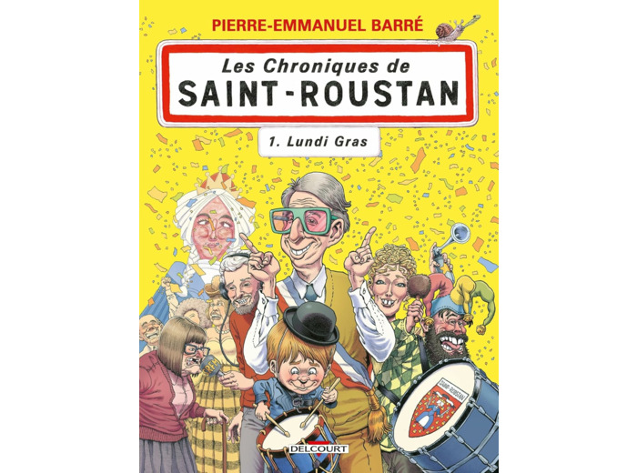 LES CHRONIQUES DE SAINT-ROUSTAN T01 - LUNDI GRAS