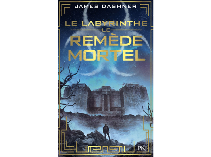 L'EPREUVE - LE LABYRINTHE - L'EPREUVE - TOME 3 LE REMEDE MORTEL