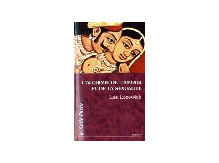 L'Alchimie de l'amour et de la sexualité