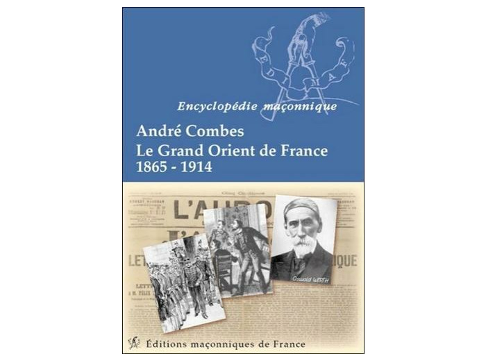 Le Grand Orient de France 1865-1914