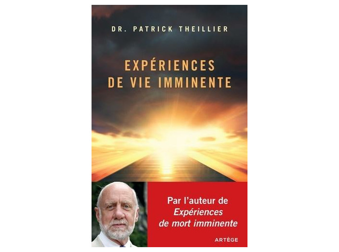 Expériences de Vie imminente - Les Expériences de Mort Imminente face à la raison et à la foi