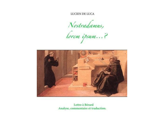 Nostradamus, lorem ipsum... ? - Analyse, commentaire et traduction de la Lettre à Bérard