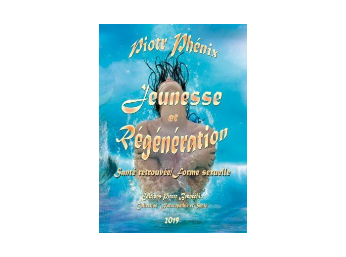 Jeunesse et Régénération-Santé retrouvée/Forme sexuelle