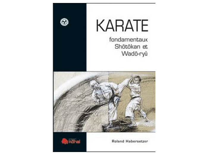 Karaté - Fondamentaux Shotokan et Wado-Ryu
