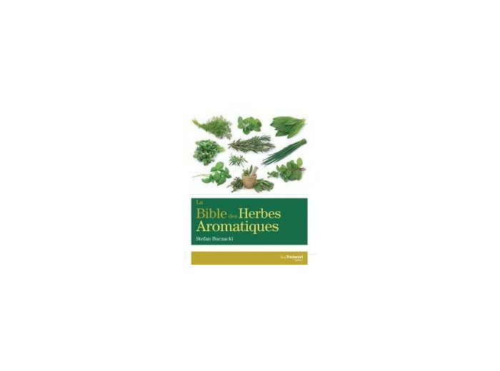 La Bible des Herbes Aromatiques