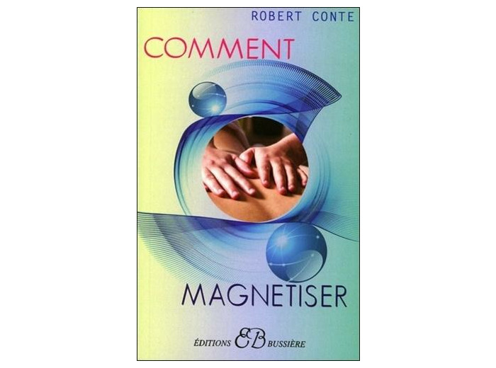 Comment magnétiser