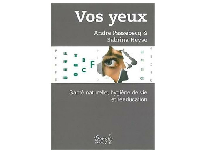 Vos yeux - Santé naturelle, hygiène de vie et rééducation