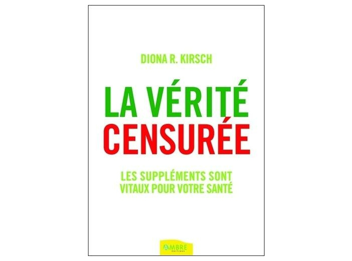 La vérité censurée - Les suppléments sont vitaux pour votre santé