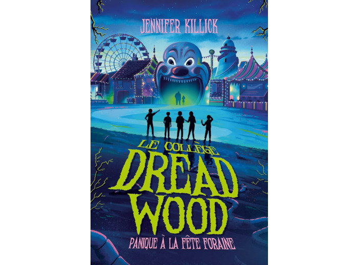 LE COLLEGE DREAD WOOD - TOME 2