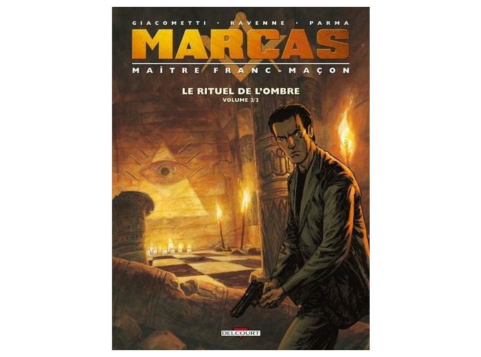 Marcas, Maître Franc-Maçon Tome 1 Le rituel de l'ombre - Volume 2