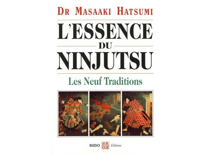 L'essence du Ninjutsu - Les neuf traditions
