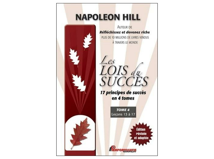 Les lois du succès - Tome 4, Leçons 13 à 17