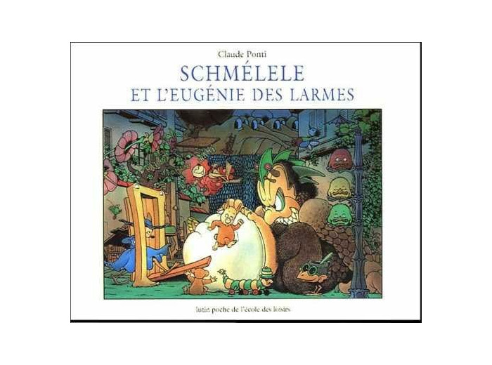 SCHMELELE ET L EUGENIE DES LARMES