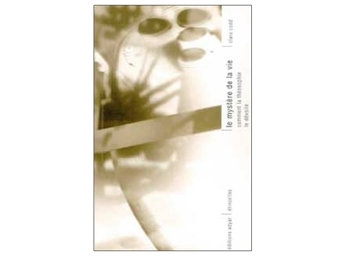 LE MYSTERE DE LA VIE. Comment la théosophie le dévoile