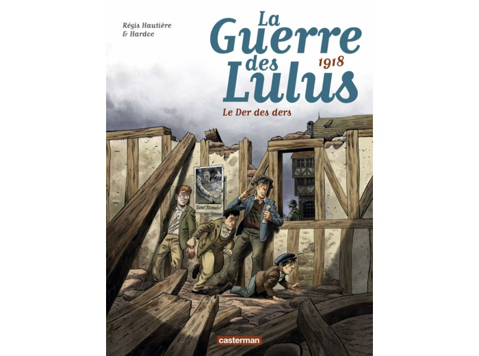 LA GUERRE DES LULUS - T05 - 1918, LE DER DES DERS
