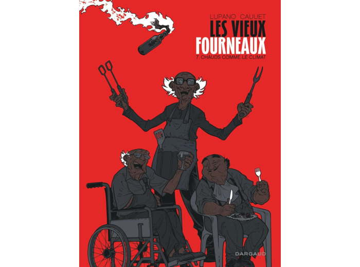 LES VIEUX FOURNEAUX - TOME 7 - CHAUDS COMME LE CLIMAT
