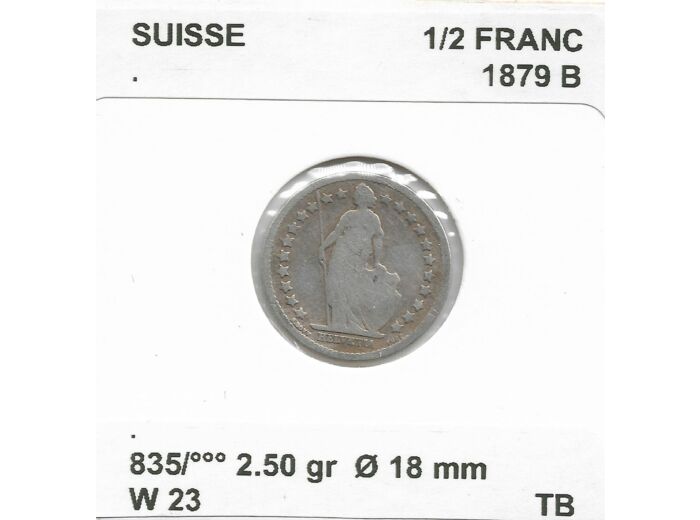 SUISSE 1/2 FRANC 1879 B TB