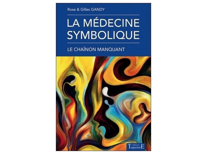 La médecine symbolique, le chaînon manquant