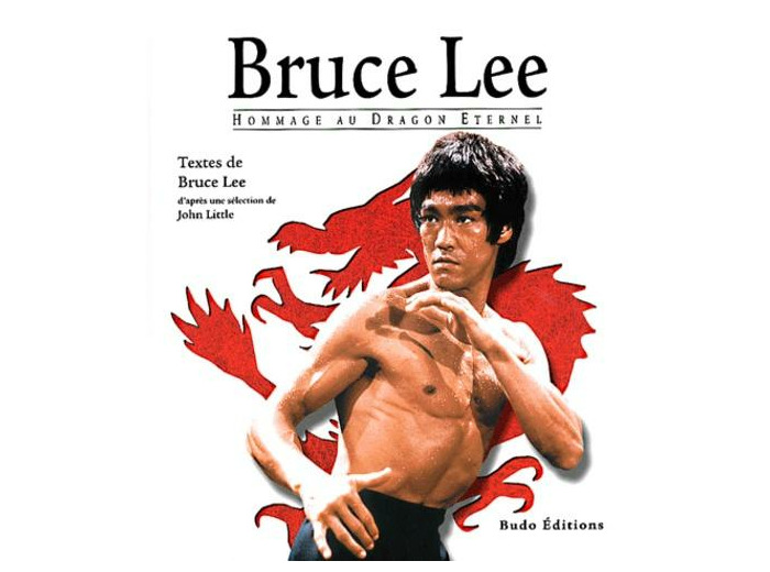 Bruce Lee. Hommage au Dragon Eternel