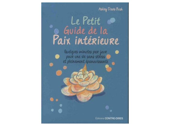 Le petit guide de la paix intérieure