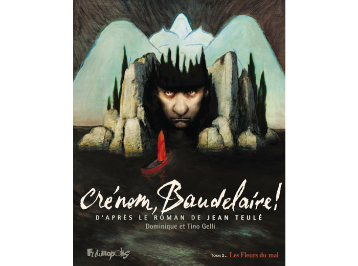 CRENOM, BAUDELAIRE ! - VOL02 - LES FLEURS DU MAL