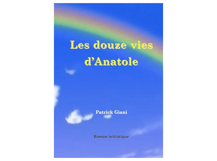 Les douze vies d'Anatole