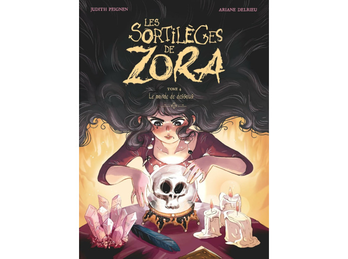 LES SORTILEGES DE ZORA - TOME 04 - LE MONDE DE DESSOUS