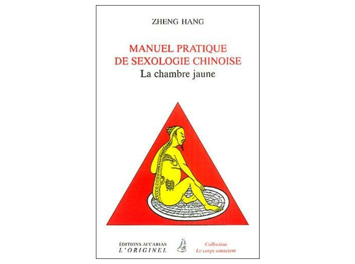 Manuel pratique de sexologie chinoise - (La chambre jaune)