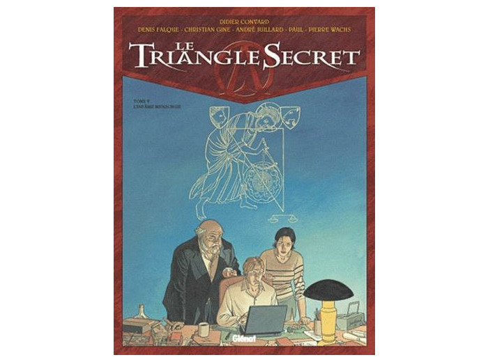 Le Triangle Secret Tome 5 L'Infâme Mensonge