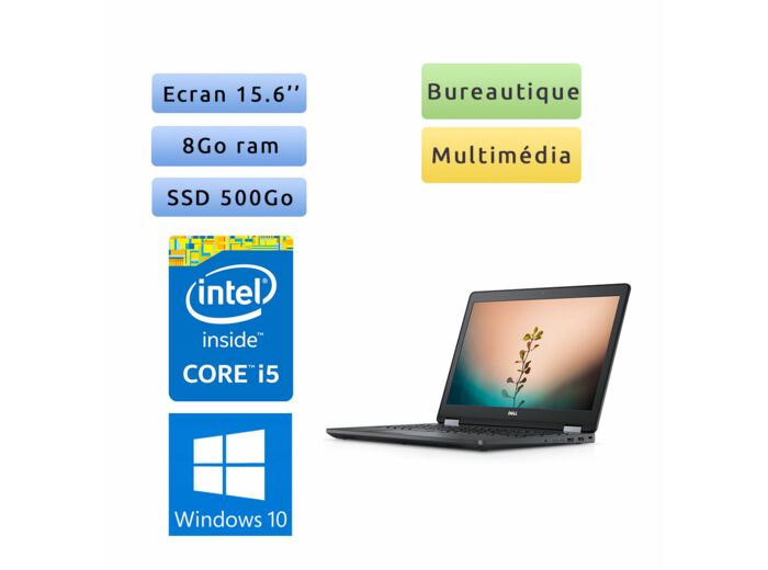 Dell Latitude E5570 - Windows 10 - i5 8Go 500Go SSD - 15.6 - Webcam - Ordinateur Portable PC