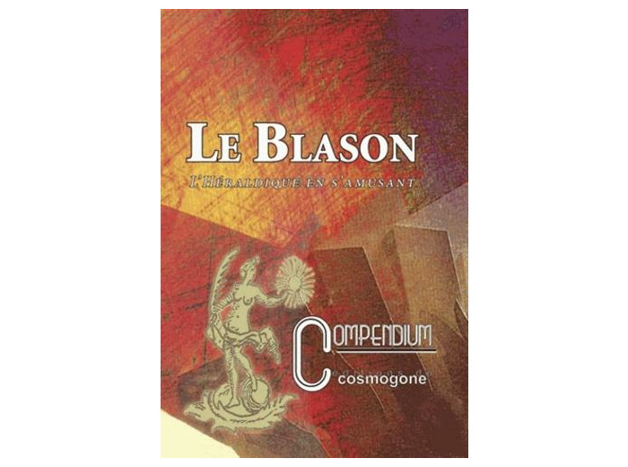 Le Blason - L'héraldique en s'amusant