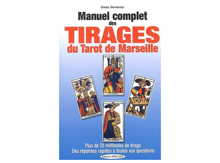 Manuel complet des tirages du Tarot de Marseille