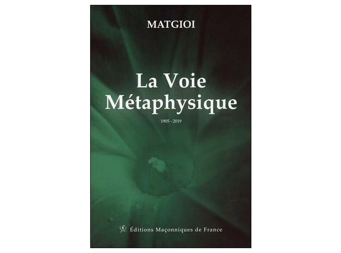 La voie métaphysique - 1905-2019