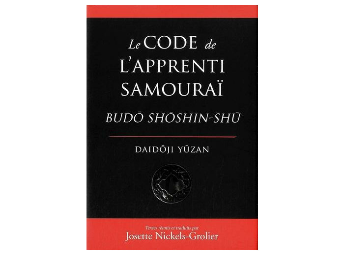 Le code de l'apprenti samouraï - Budo Shoshin-Shu