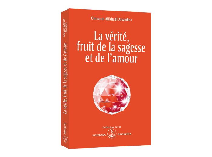 La vérité, fruit de la sagesse et de l'amour