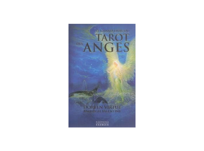 Le grand livre du tarot des anges