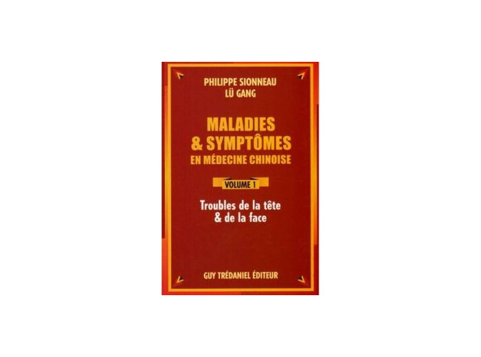 Maladies et symptômes en médecine chinoise - v1 trouble de la tête & de la face
