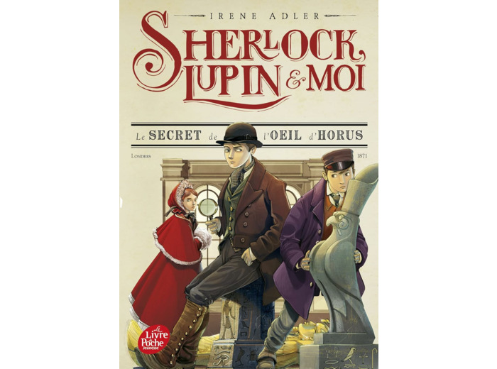 SHERLOCK, LUPIN ET MOI - TOME 8 - LE SECRET DE L'OEIL D'HORUS