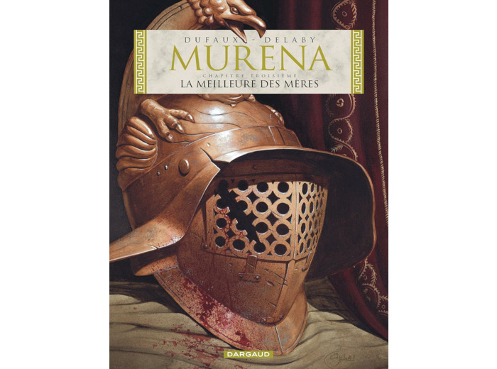 MURENA - TOME 3 - LA MEILLEURE DES MERES