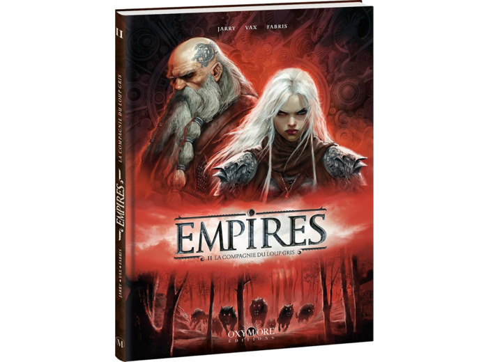 EMPIRES - TOME 2 - LA COMPAGNIE DU LOUP GRIS