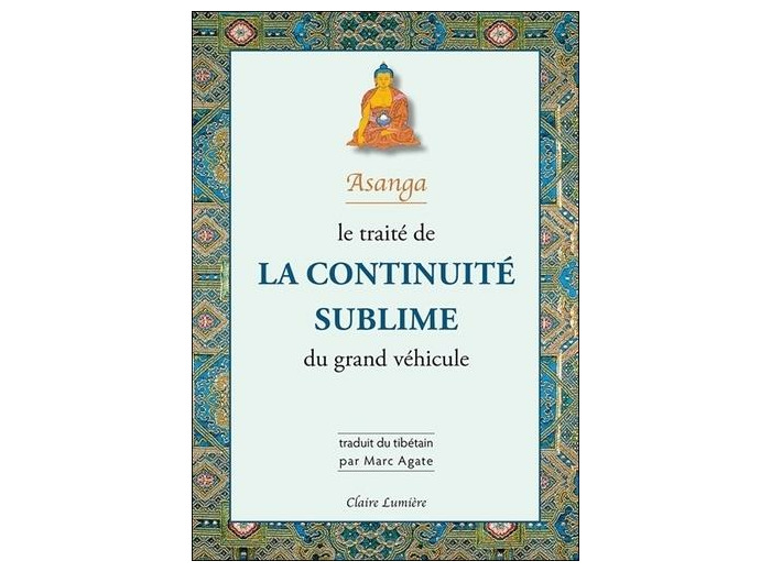 Le traité de la continuité sublime du grand véhicule