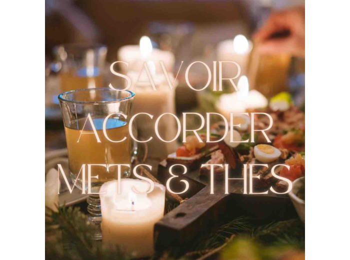 Atelier pratique accords mets et thés