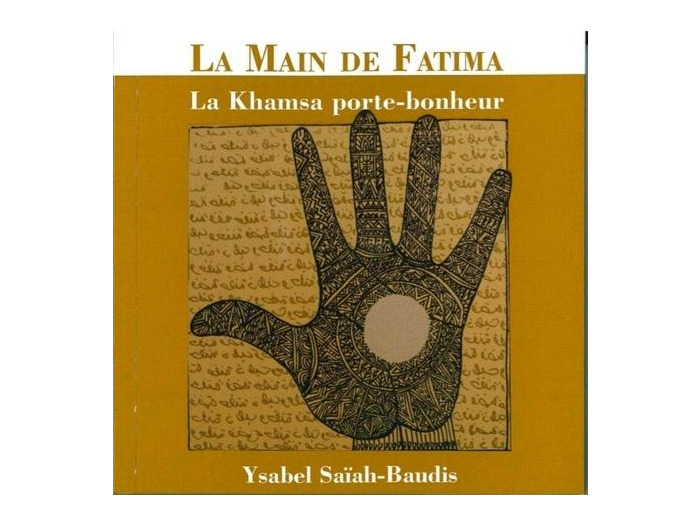 La main de Fatima - La Khamsa porte-bonheur