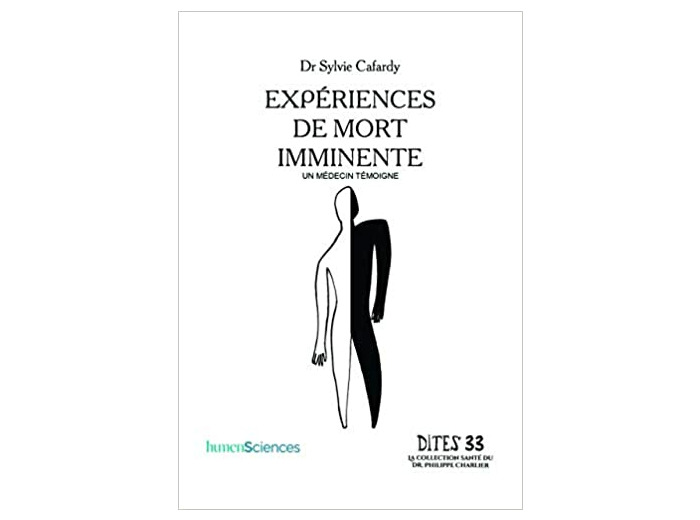Expériences de mort imminente - Le témoignage d'un médecin
