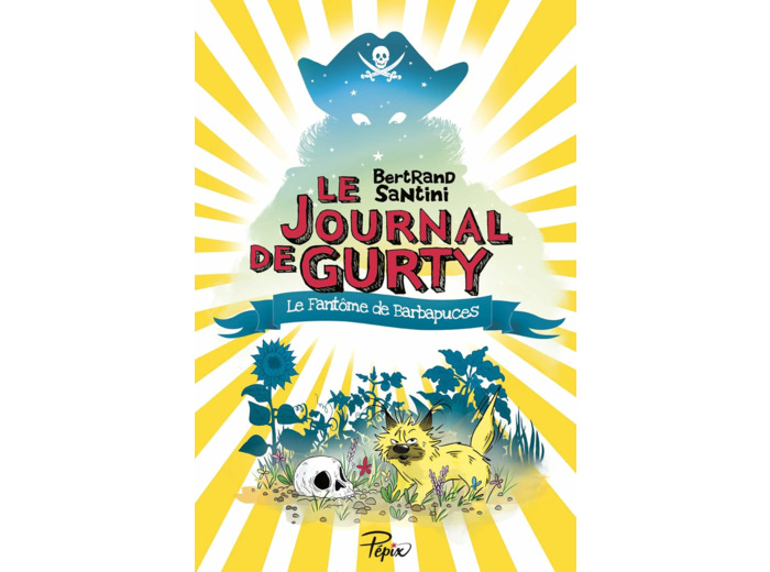 LE JOURNAL DE GURTY - T07 - LE FANTOME DE BARBAPUCES