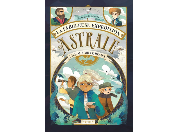 LA FABULEUSE EXPEDITION D'ASTRALE - L'ILE AUX MILLE RECIFS