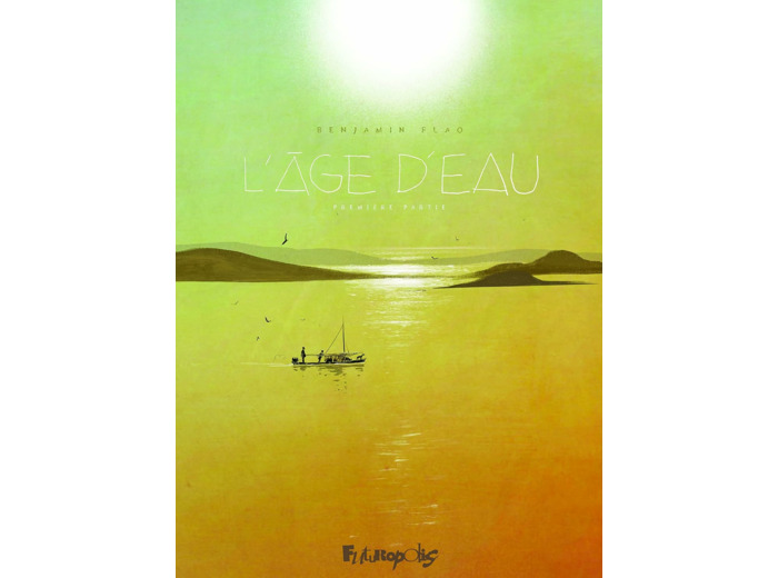 L'AGE D'EAU - VOL01