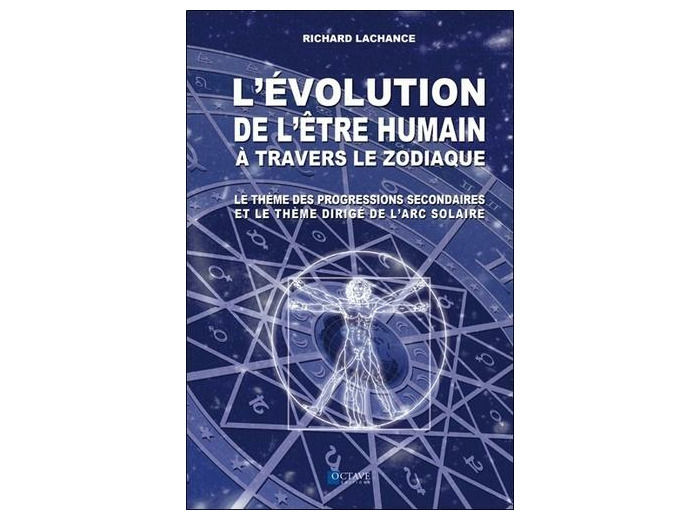 L'évolution de l'être humain à travers le zodiaque - Le thème des progressions secondaires...