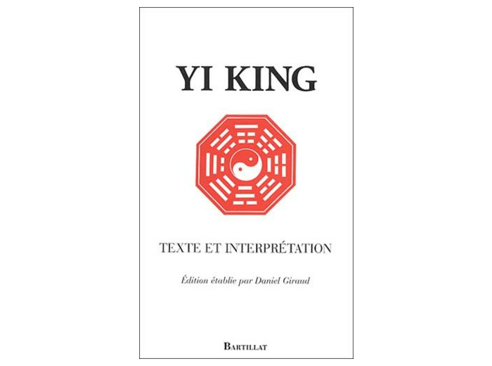 Yi King - Texte et interprétation