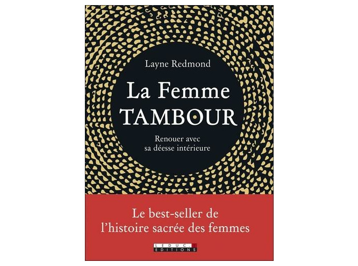 La femme Tambour - Renouer avec sa déesse intérieure